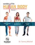 Wonders of the Human Body Vol. 1 by Dr. Elizabeth Mitchell; Dr. Tommy Mitchell