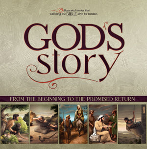 God's Story: From the Beginning to the Promised Return by Becki Dudley; Bill Looney
