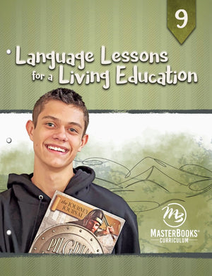 Language Lessons for a Living Education 9 by Kristen Pratt; Sarah Gabel