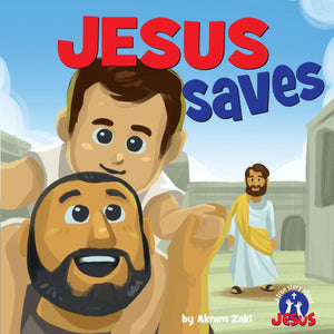 Jesus Saves (A True Story About Jesus) by Akram Zaki; Paulo Gaviola (Illustrator)