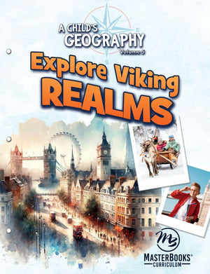 Child's Geography Vol. 5: Explore Viking Realms by Terri Johnson