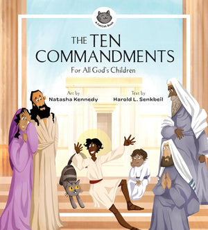 Ten Commandments, The: For All God’s Children (A FatCat Book) by Harold L. Senkbeil; Natasha Kennedy (Illustrator)