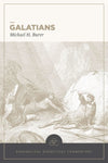 Galatians: Evangelical Exegetical Commentary (EEC) by Michael H. Burer