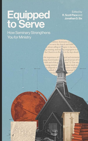 Equipped to Serve: How Seminary Strengthens You for Ministry