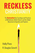 Reckless Christianity by Holly Pivec; R. Douglas Geivett