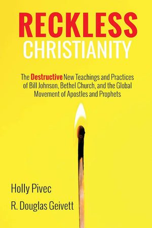 Reckless Christianity by Holly Pivec; R. Douglas Geivett