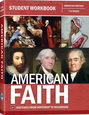 American Faith Student Workbook by Kevin Swanson et al