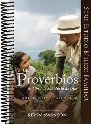 Proverbs 3: God's Book of Wisdom (Spanish) by Kevin Swanson