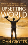 Upsetting the World by John Crotts