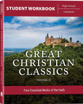 Great Christian Classics Vol. 2 Workbook by Kevin Swanson; Joshua Schwisow