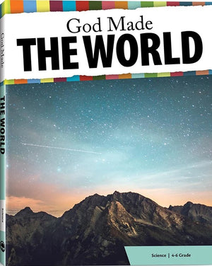 God Made the World Textbook by Kevin Swanson