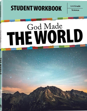 God Made the World Student Workbook by Kevin Swanson