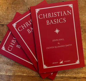 Christian Basics by John Hall; Oliver Allmand-Smith