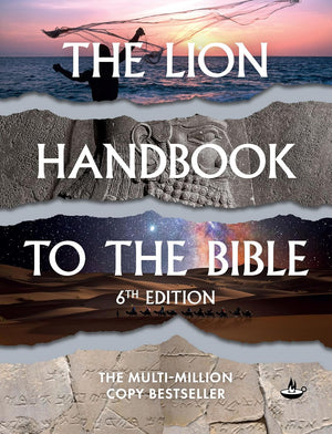 Lion Handbook to the Bible, The (Sixth Edition)