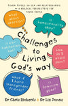  Challenges to Living God's Way By Dr Chris Richards& Dr Liz Jones