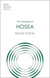 BST Message of Hosea by Derek Kidner