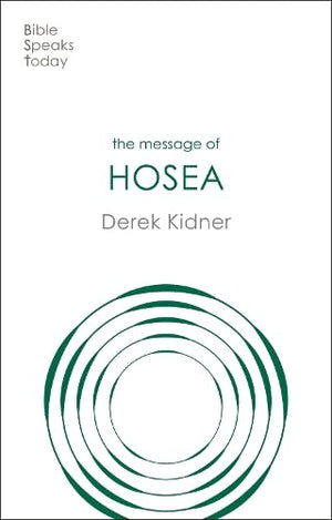 BST Message of Hosea by Derek Kidner