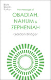 BST Message of Obadiah, Nahum and Zephaniah by Gordon Bridger