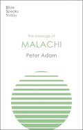 BST Message of Malachi by Peter Adam