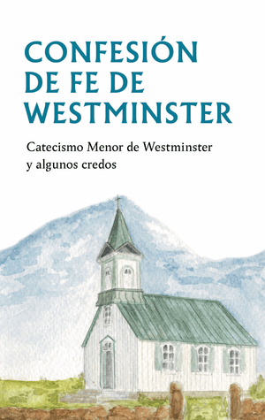 Confesión De Fe De Westminster
