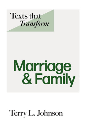 Texts that Transform: Marriage & Family