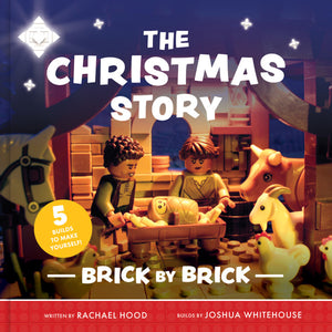 Christmas Story Brick by Brick, The by Rachael Hood; Joshua Whitehouse (Builder)