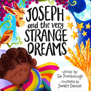 Joseph and the Very Strange Dreams by Tim Thornborough; Jennifer Davison (Illustrator)