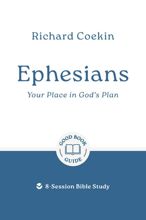 GBG Ephesians: Your Place in God's Plan