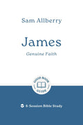 GBG James: Genuine Faith by Sam Allberry