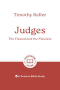 GBG Judges: The Flawed and the Flawless by Timothy Keller