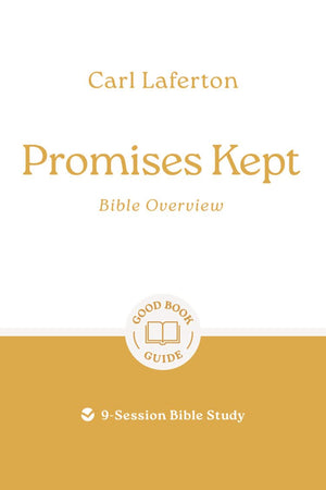 GBG Promises Kept: Bible Overview