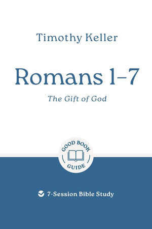 GBG Romans 1–7: The Gift of God