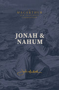 Jonah & Nahum: MacArthur Old Testament Commentary (MOTC)