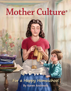 Mother Culture by Karen Andreola
