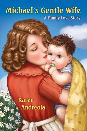 Michael's Gentle Wife: A Family Love Story