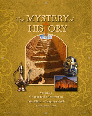Mystery of History, The: Volume I Companion Guide