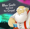 When Santa Learned the Gospel by Simon Camilleri
