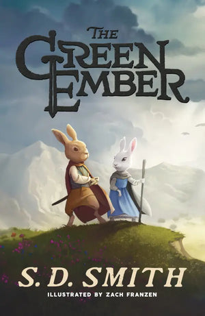 Green Ember, The (The Green Ember Series: Book I) by S. D. Smith