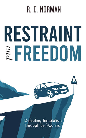 Restraint and Freedom: Defeating Temptation Through Self-Control
