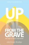 Up From the Grave by Michael Raiter