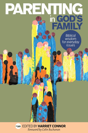 Parenting in God's Family by Various