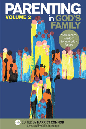 Parenting in God's Family Volume 2