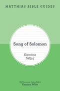 Song of Solomon (Matthias Bible Guide)
