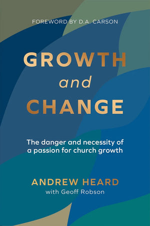 Growth and Change By Andrew Heard and Geoff Robson