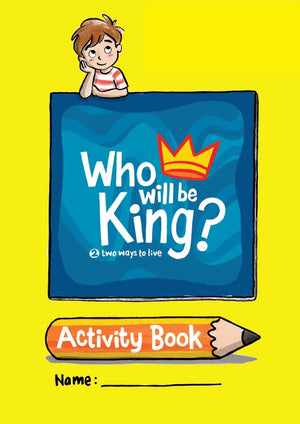 Who will be King? Activity Book (2nd Edition) by Stephanie Carmichael; Dawn Lam (Illustrator)