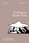 Getting to Know God (Exodus 1-20) by Bryson Smith
