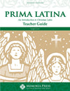 Prima Latina Teacher Guide, Second Edition by Leigh Lowe