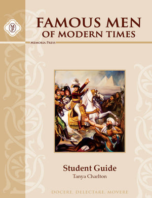 Famous Men of Modern Times Student Guide by Tanya Charlton