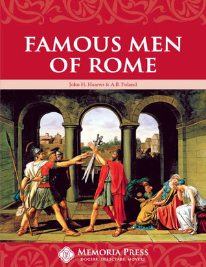 Famous Men of Rome Text by A. B. Poland; John H. Haaren