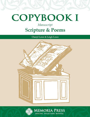Copybook I: Scripture & Poems by Cheryl Lowe; Leigh Lowe